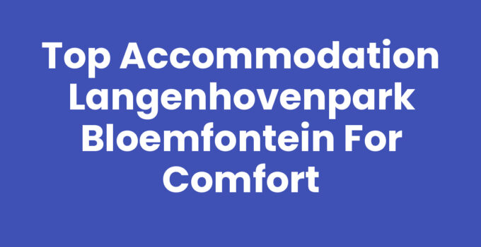 Accommodation options in Langenhovenpark Bloemfontein