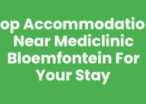 Top Accommodation near Mediclinic Bloemfontein for Your Stay