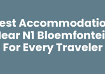 Best Accommodation near N1 Bloemfontein for Every Traveler