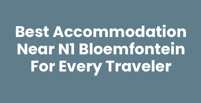 Accommodation near N1 Bloemfontein featuring hotels and guesthouses