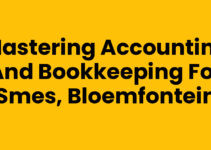 Mastering Accounting and Bookkeeping for SMEs, Bloemfontein