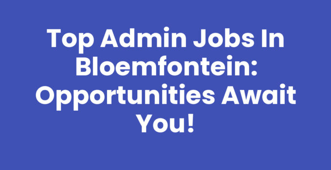 Admin jobs in Bloemfontein showcased with office setting.
