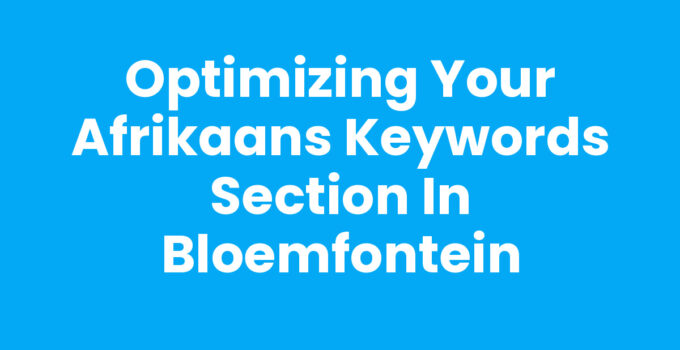 Afrikaans keywords section for SEO strategies in Bloemfontein