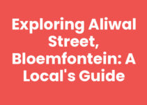 Exploring Aliwal Street, Bloemfontein: A Local’s Guide Exploring Aliwal Street, Bloemfontein: A Local’s Guide