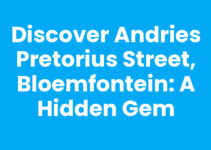 Discover Andries Pretorius Street, Bloemfontein: A Hidden Gem