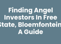 Finding Angel Investors in Free State, Bloemfontein: A Guide