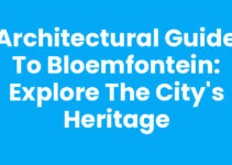Architectural Guide to Bloemfontein: Explore the City’s Heritage
