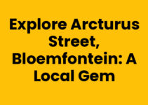 Explore Arcturus Street, Bloemfontein: A Local Gem Explore Arcturus Street, Bloemfontein: A Local Gem