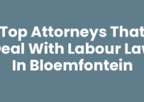 Top Attorneys That Deal with Labour Law in Bloemfontein