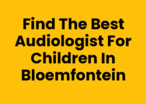 Find the Best Audiologist for Children in Bloemfontein