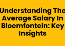 Understanding the Average Salary in Bloemfontein: Key Insights Understanding the Average Salary in Bloemfontein: Key Insights