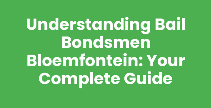 Bail Bondsmen Bloemfontein assisting clients with legal processes