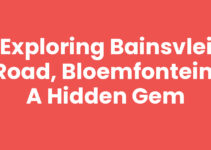 Exploring Bainsvlei Road, Bloemfontein: A Hidden Gem