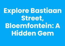 Explore Bastiaan Street, Bloemfontein: A Hidden Gem