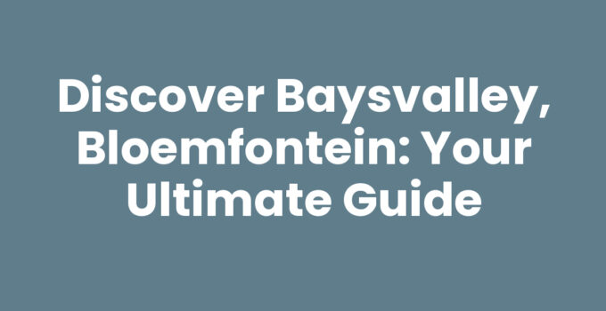 Beautiful views of Baysvalley, Bloemfontein showcasing its nature and community.