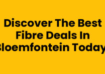 Discover the Best Fibre Deals in Bloemfontein Today!