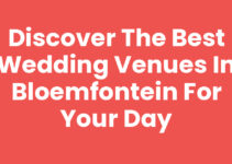 Discover the Best Wedding Venues in Bloemfontein for Your Day