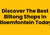 Discover the Best Biltong Shops in Bloemfontein Today