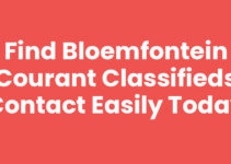 Find Bloemfontein Courant Classifieds Contact Easily Today