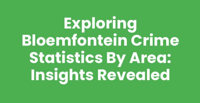 Detailed Bloemfontein crime statistics by area for community safety insights.