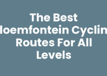 The Best Bloemfontein Cycling Routes for All Levels