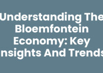 Understanding the Bloemfontein Economy: Key Insights and Trends