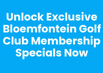 Unlock Exclusive Bloemfontein Golf Club Membership Specials Now Unlock Exclusive Bloemfontein Golf Club Membership Specials Now