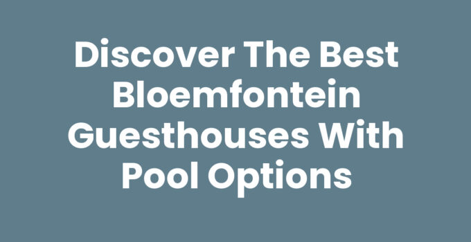 A relaxing view of Bloemfontein guesthouses with pool options.
