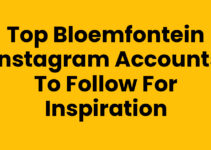 Top Bloemfontein Instagram Accounts to Follow for Inspiration