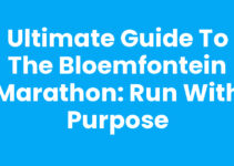 Ultimate Guide to the Bloemfontein Marathon: Run with Purpose