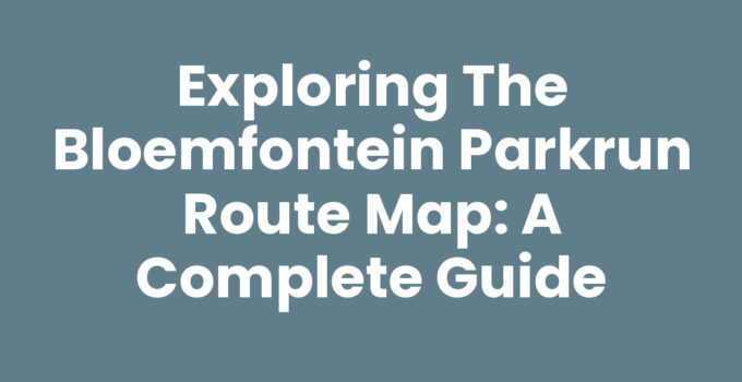 Bloemfontein parkrun route map showcasing scenic trails and parks