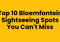 Top 10 Bloemfontein Sightseeing Spots You Can’t Miss