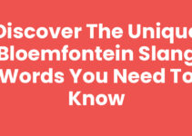 Discover the Unique Bloemfontein Slang Words You Need to Know