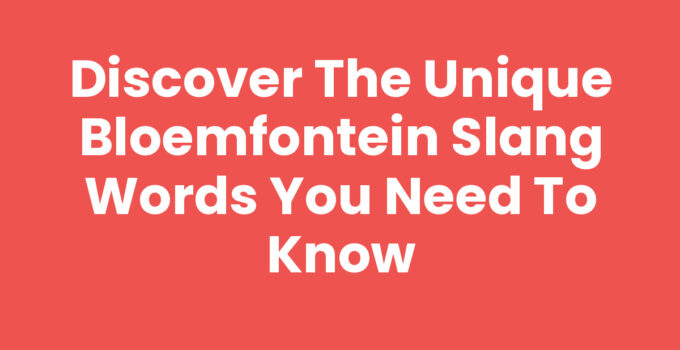 A colorful collage showcasing Bloemfontein slang words and culture