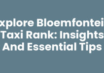 Explore Bloemfontein Taxi Rank: Insights and Essential Tips