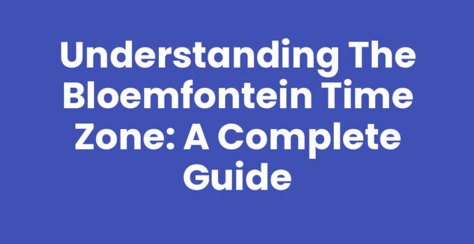 Bloemfontein time zone with a clock displaying SAST