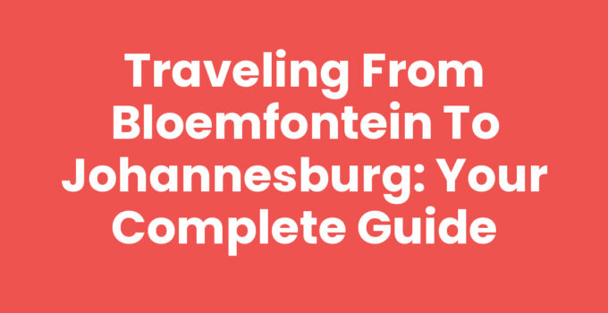 Scenic route from Bloemfontein to Johannesburg