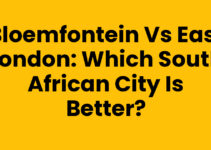 Bloemfontein vs East London: Which South African City Is Better?