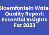 Bloemfontein Water Quality Report: Essential Insights for 2023