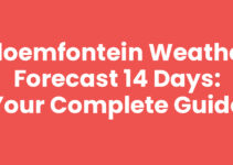 Bloemfontein Weather Forecast 14 Days: Your Complete Guide Bloemfontein Weather Forecast 14 Days: Your Complete Guide