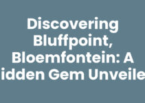 Discovering Bluffpoint, Bloemfontein: A Hidden Gem Unveiled Discovering Bluffpoint, Bloemfontein: A Hidden Gem Unveiled