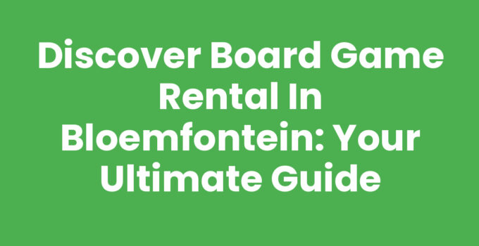 Board game rental options in Bloemfontein with a variety of games available.