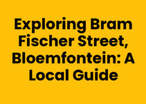 Exploring Bram Fischer Street, Bloemfontein: A Local Guide