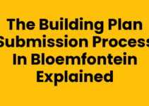 The Building Plan Submission Process in Bloemfontein Explained