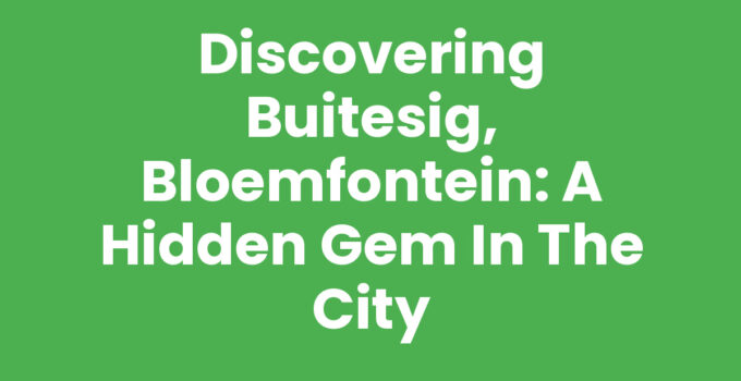 Buitesig, Bloemfontein: Scenic view of the suburb with parks and local nature.