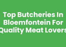 Top Butcheries in Bloemfontein for Quality Meat Lovers
