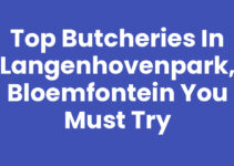 Top Butcheries in Langenhovenpark, Bloemfontein You Must Try Top Butcheries in Langenhovenpark, Bloemfontein You Must Try