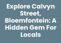 Explore Calvyn Street, Bloemfontein: A Hidden Gem for Locals