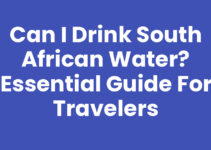 Can I Drink South African Water? Essential Guide for Travelers