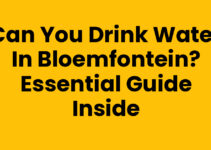Can You Drink Water in Bloemfontein? Essential Guide Inside